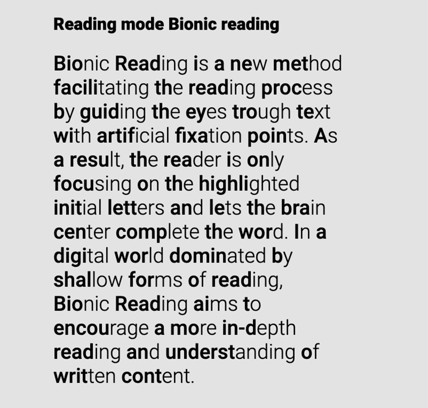 bionic-reading Some lines from the foreword of Mary Dyson’s online book Legibility: How and why typography affects ease of reading, set according to the bionic reading technique.